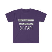 Load image into Gallery viewer, I Love It When They Call Me BIG PAPI - Men&#39;s Fitted Short Sleeve Tee