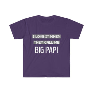 I Love It When They Call Me BIG PAPI - Men's Fitted Short Sleeve Tee