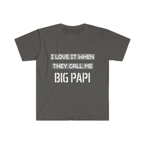 I Love It When They Call Me BIG PAPI - Men's Fitted Short Sleeve Tee