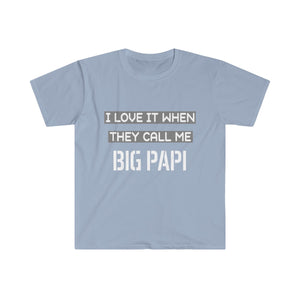 I Love It When They Call Me BIG PAPI - Men's Fitted Short Sleeve Tee