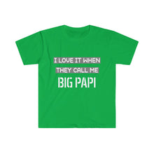 Load image into Gallery viewer, I Love It When They Call Me BIG PAPI - Men&#39;s Fitted Short Sleeve Tee