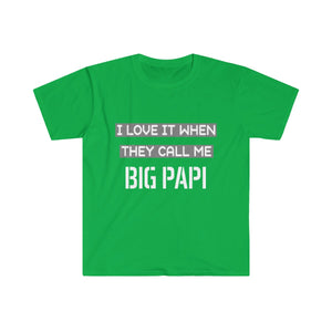 I Love It When They Call Me BIG PAPI - Men's Fitted Short Sleeve Tee