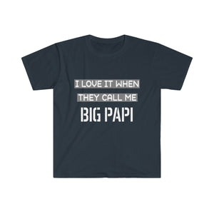 I Love It When They Call Me BIG PAPI - Men's Fitted Short Sleeve Tee