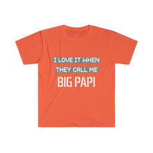 Load image into Gallery viewer, I Love It When They Call Me BIG PAPI - Men&#39;s Fitted Short Sleeve Tee
