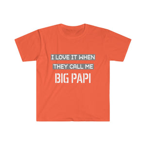 I Love It When They Call Me BIG PAPI - Men's Fitted Short Sleeve Tee