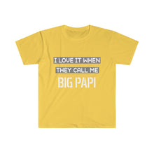 Load image into Gallery viewer, I Love It When They Call Me BIG PAPI - Men&#39;s Fitted Short Sleeve Tee