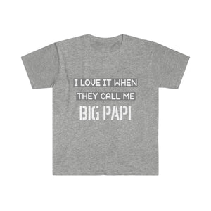 I Love It When They Call Me BIG PAPI - Men's Fitted Short Sleeve Tee